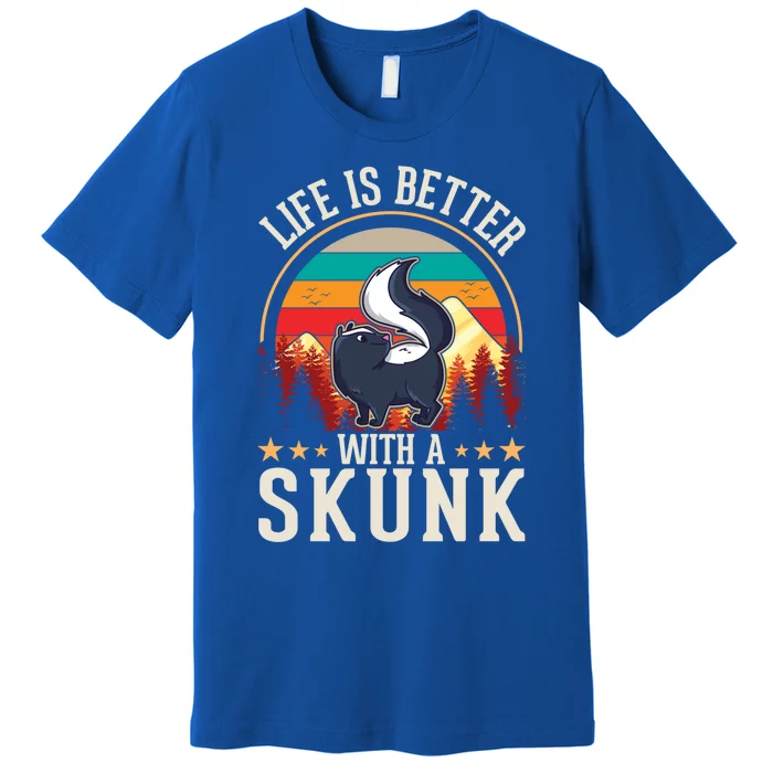 Life Is Better With A Skunk Gift Premium T-Shirt