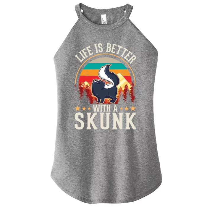 Life Is Better With A Skunk Gift Women’s Perfect Tri Rocker Tank