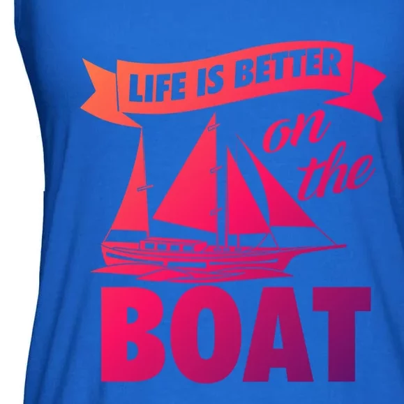 Life Is Better On The Boat Funny Lake Great Gift Ladies Essential Flowy Tank