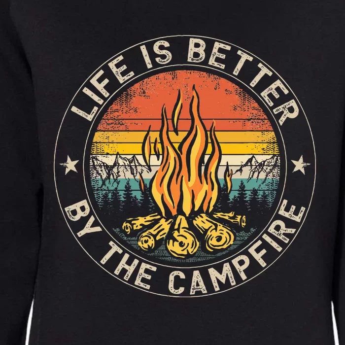 Life Is Better By The Campfire Camping Campfire Womens California Wash Sweatshirt