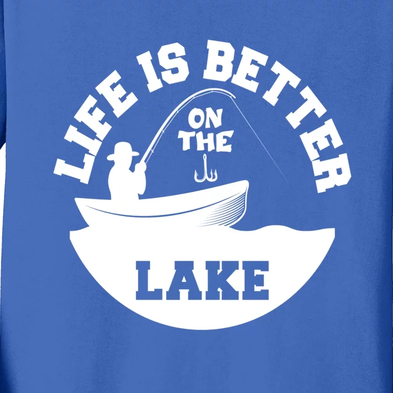 Life Is Better On The Lake Fishing Lake Life Gift Kids Long Sleeve Shirt