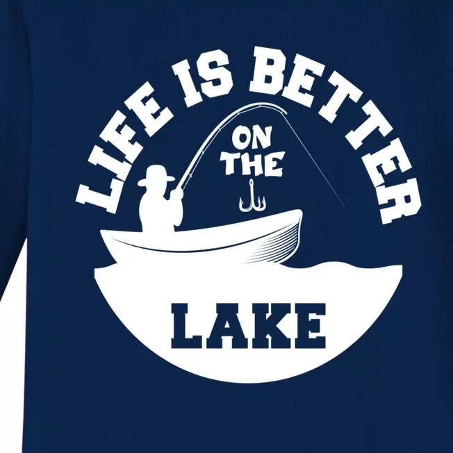 Life Is Better On The Lake Fishing Lake Life Gift Baby Long Sleeve Bodysuit