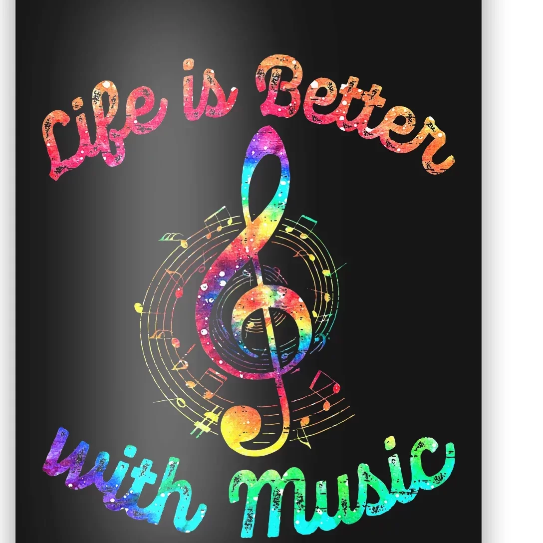 Life Is Better With Music Notes Symbol Tie Dye Musician Poster