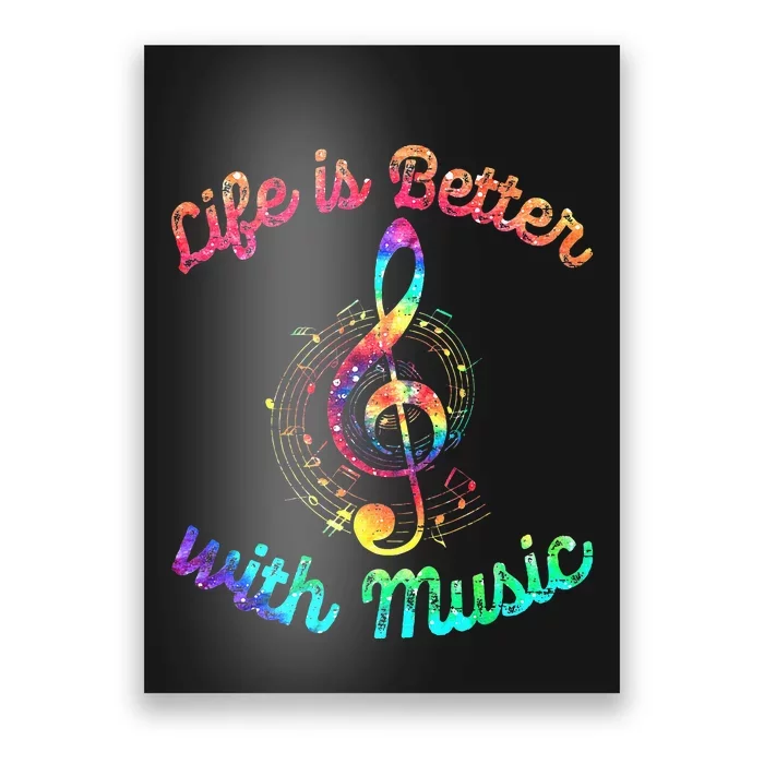 Life Is Better With Music Notes Symbol Tie Dye Musician Poster