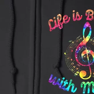 Life Is Better With Music Notes Symbol Tie Dye Musician Full Zip Hoodie