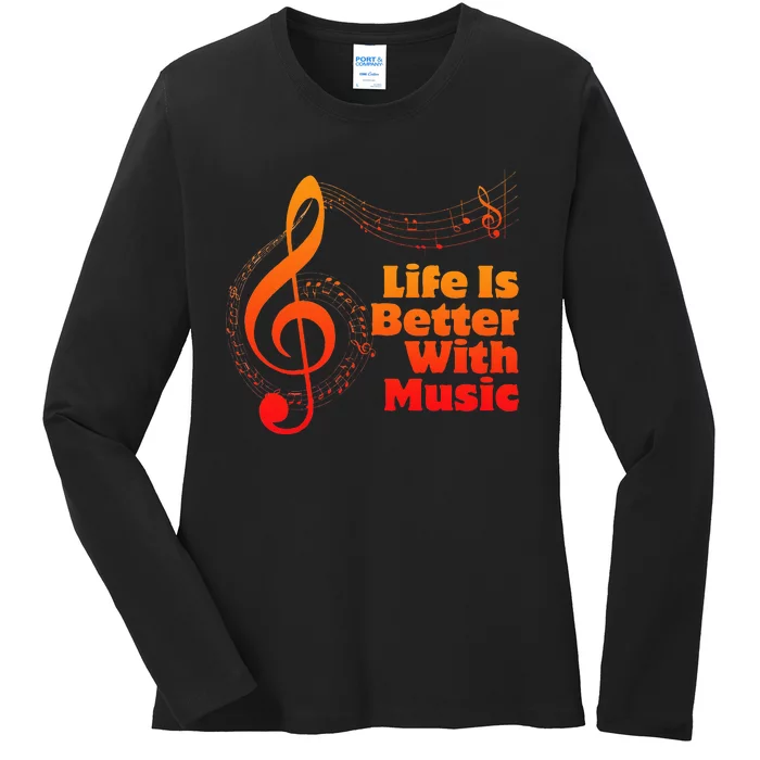 Life Is Better With Music Theory Musician Teacher Notes Clef Ladies Long Sleeve Shirt