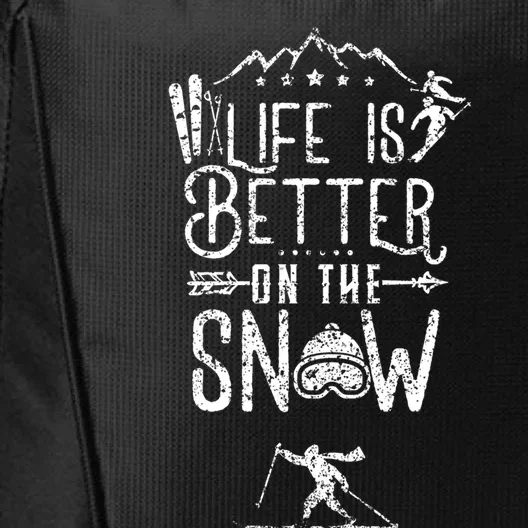 Life Is Better On Snow Skiing Ski Skier Gift City Backpack