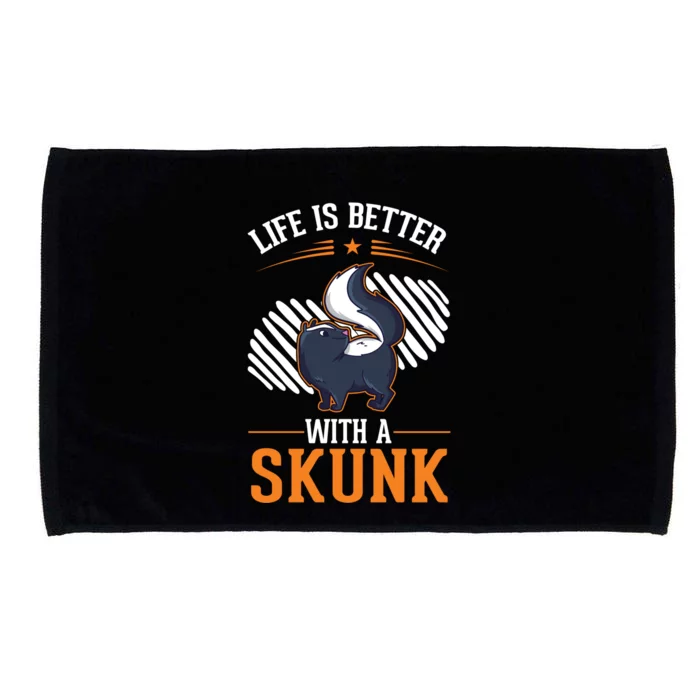 Life Is Better With A Skunk Gift Microfiber Hand Towel