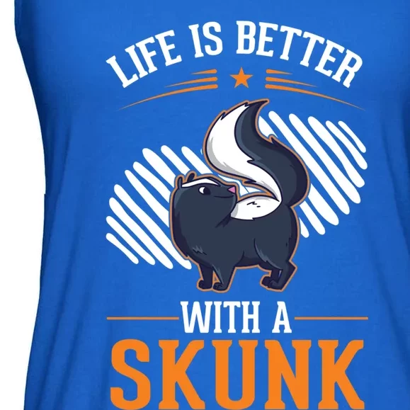 Life Is Better With A Skunk Gift Ladies Essential Flowy Tank