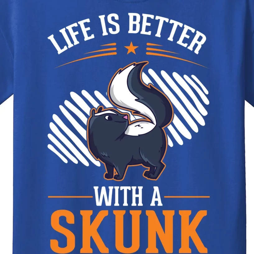 Life Is Better With A Skunk Gift Kids T-Shirt