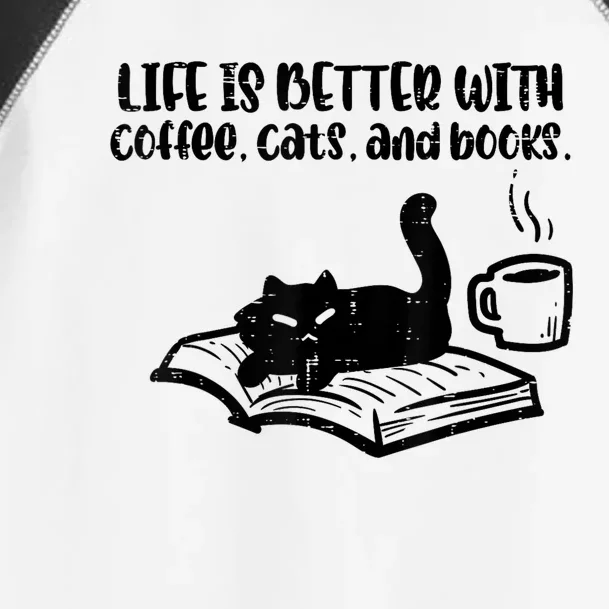 Life Is Better With Coffee Cats Books Fur Mom Bookworm Toddler Fine Jersey T-Shirt