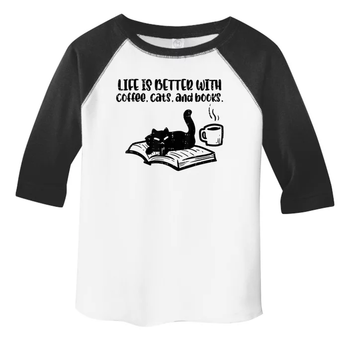 Life Is Better With Coffee Cats Books Fur Mom Bookworm Toddler Fine Jersey T-Shirt