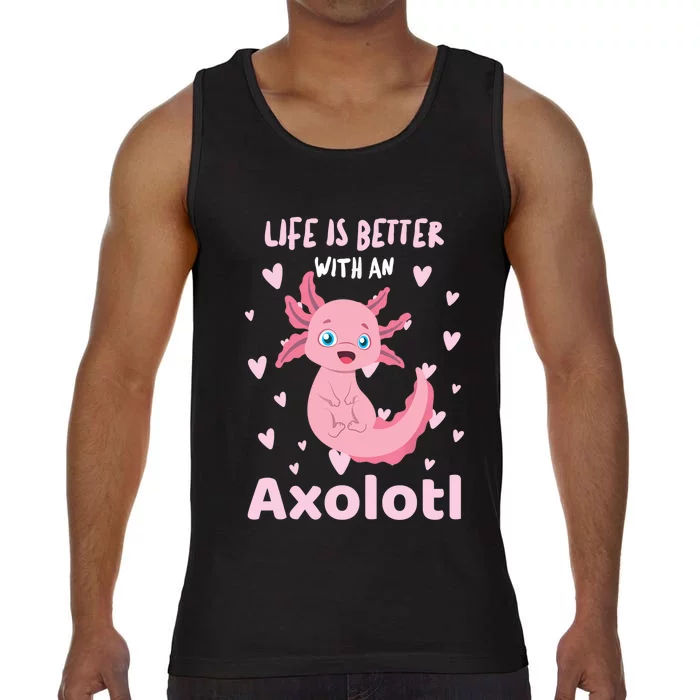 Life Is Better With An Axolotl Cute Kawaii Design Comfort Colors® Tank Top