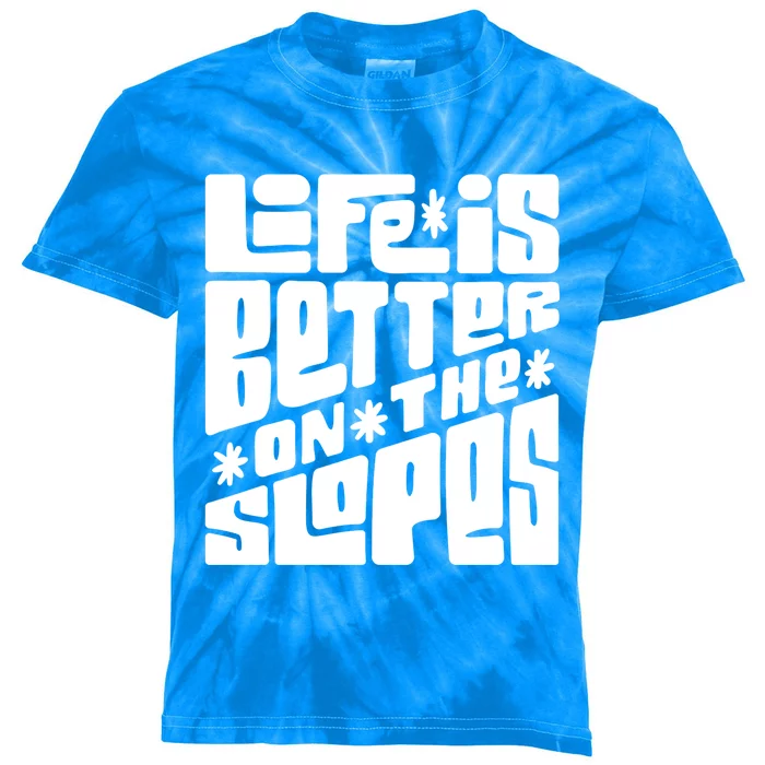 Life Is Better On The Slopes Snowboarder Snowboarding Ski Gift Kids Tie-Dye T-Shirt