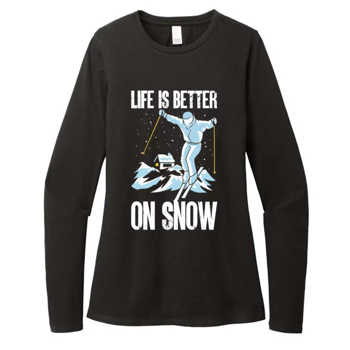 Life Is Better On Snow Skiing Skier Ski Winter Sports Gift Womens CVC Long Sleeve Shirt