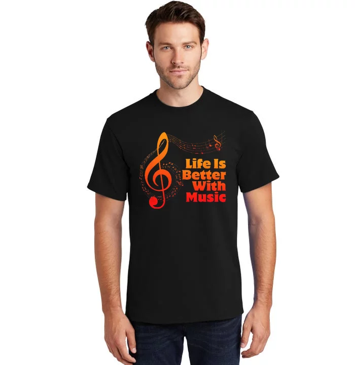 Life Is Better With Music Theory Musician Teacher Notes Clef Tall T-Shirt