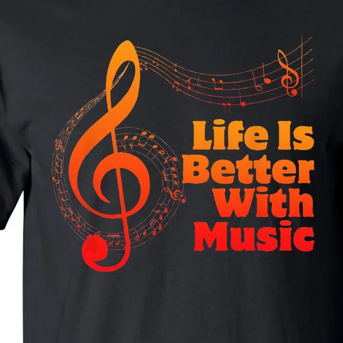 Life Is Better With Music Theory Musician Teacher Notes Clef Tall T-Shirt