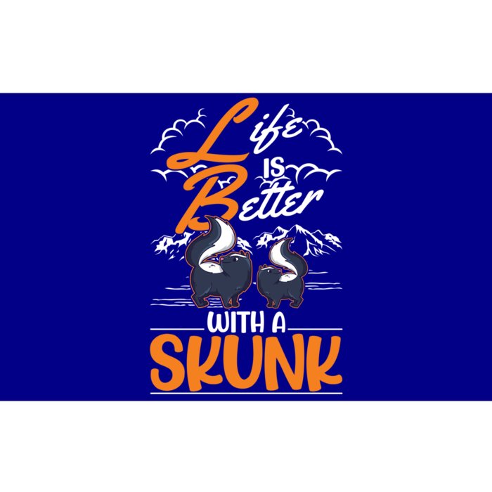 Life Is Better With A Skunk Funny Gift Bumper Sticker