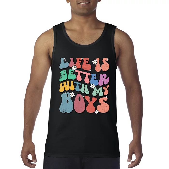 Life Is Better With My Boy Groovy Mothers Day Mom Life Tank Top