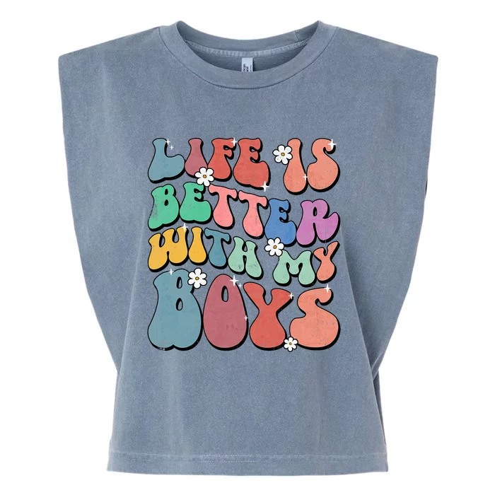 Life Is Better With My Boy Groovy Mothers Day Mom Life Garment-Dyed Women's Muscle Tee