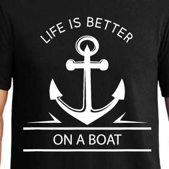 Life Is Better On A Boat - Anchor Sailing Quote Captain Crew Pajama Set