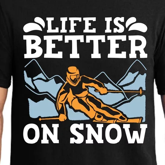 Life Is Better On Snow Winter Sports Cross Country Skiing Gift Pajama Set