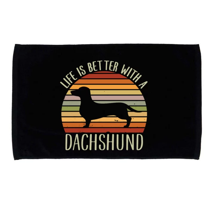 Life Is Better With A Dachshund Funny Dachshund Dog Owner Microfiber Hand Towel