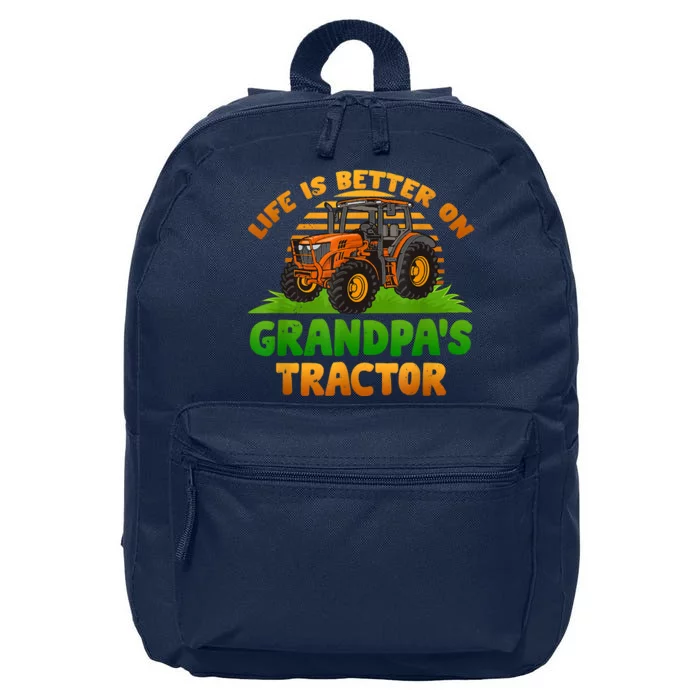 Life Is Better On Grandpa's Tractor Young Farmer Tractor 16 in Basic Backpack