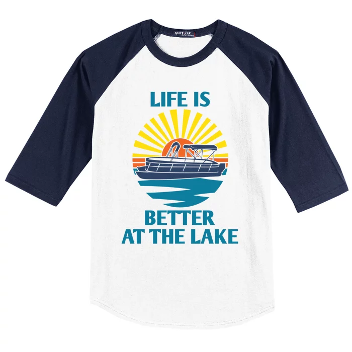 Life Is Better At The Lake Pontoon Boat Pontooning Lake Love Great Gift Baseball Sleeve Shirt