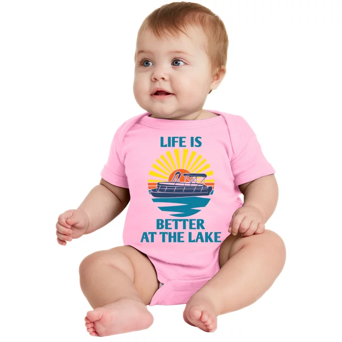 Life Is Better At The Lake Pontoon Boat Pontooning Lake Love Great Gift Baby Bodysuit