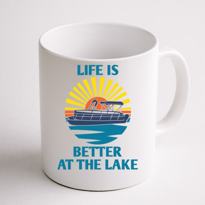 Life Is Better At The Lake Pontoon Boat Pontooning Lake Love Great Gift Front & Back Coffee Mug