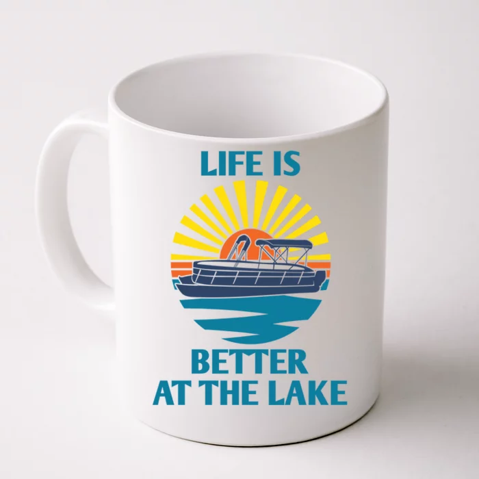 Life Is Better At The Lake Pontoon Boat Pontooning Lake Love Great Gift Front & Back Coffee Mug