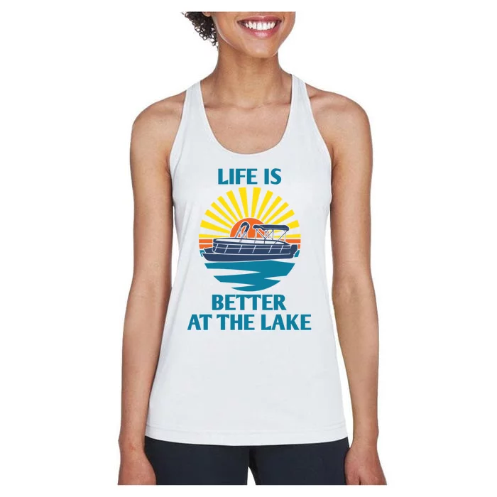 Life Is Better At The Lake Pontoon Boat Pontooning Lake Love Great Gift Women's Racerback Tank