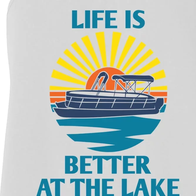 Life Is Better At The Lake Pontoon Boat Pontooning Lake Love Great Gift Women's Racerback Tank