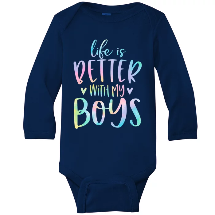 Life Is Better With My Boy Mom Of Boy Gifts Tie Dye Long Baby Long Sleeve Bodysuit