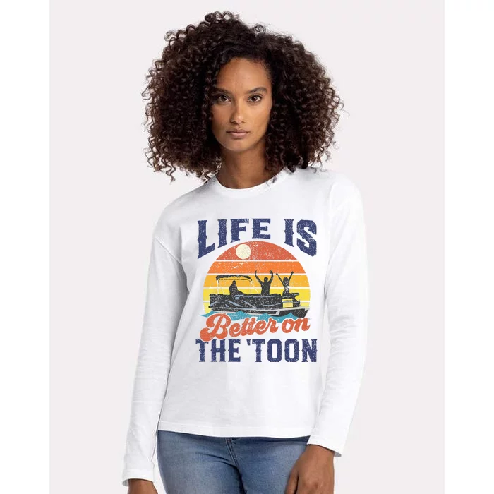 Life Is Better On The Toon Pontoon Boat Boating Fathers Gift Womens Cotton Relaxed Long Sleeve T-Shirt