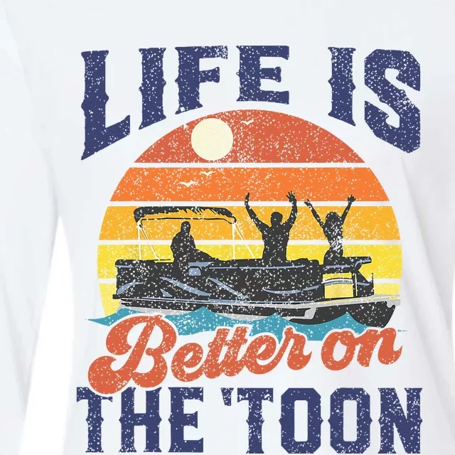 Life Is Better On The Toon Pontoon Boat Boating Fathers Gift Womens Cotton Relaxed Long Sleeve T-Shirt