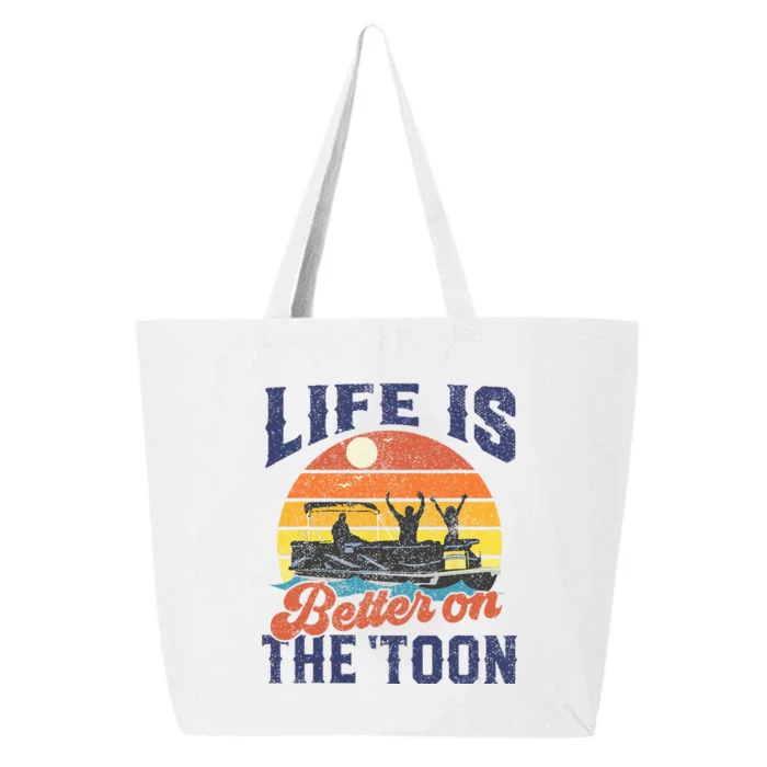 Life Is Better On The Toon Pontoon Boat Boating Fathers Gift 25L Jumbo Tote