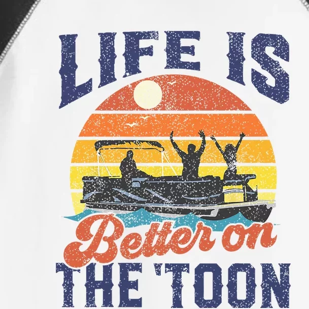 Life Is Better On The Toon Pontoon Boat Boating Fathers Gift Toddler Fine Jersey T-Shirt