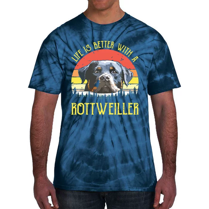 Life Is Better With A Rottweiler Dog Lover Gift Tie-Dye T-Shirt