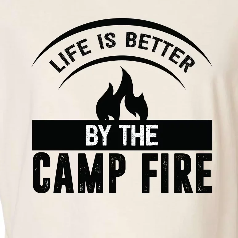 Life Is Better By The Camp Fire Funny Garment-Dyed Women's Muscle Tee