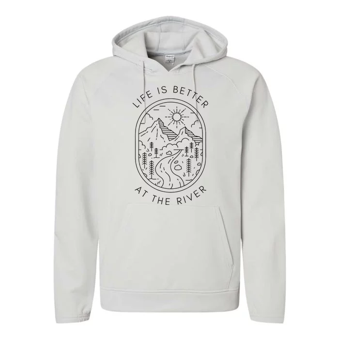 Life Is Better At The River Minimalist Outdoor Nature Travel Performance Fleece Hoodie