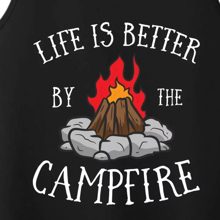 Life Is Better By The Campfire Scouts Camping Campfire Performance Tank