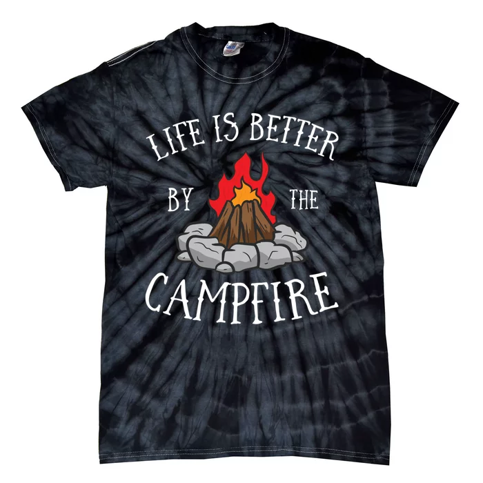 Life Is Better By The Campfire Scouts Camping Campfire Tie-Dye T-Shirt