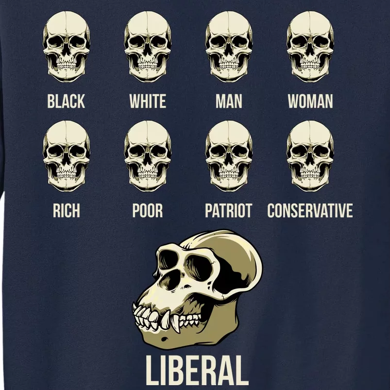 Liberal Monkey Black White Man Woman Rich Poor Patriot Conservative Tall Sweatshirt