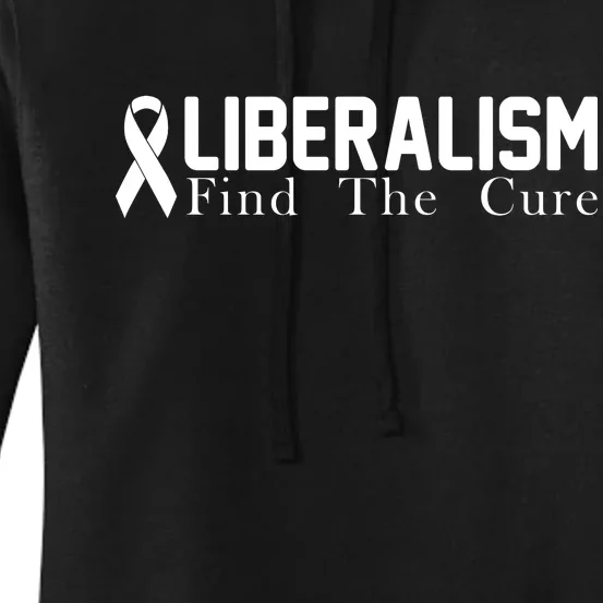 Liberalism Find The Cure Women's Pullover Hoodie