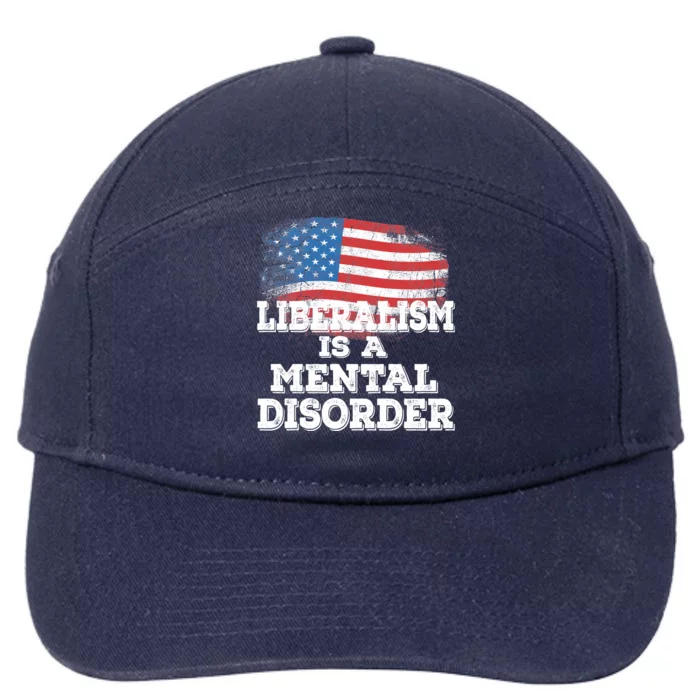 Liberalism Is A Mental Disorder 7-Panel Snapback Hat