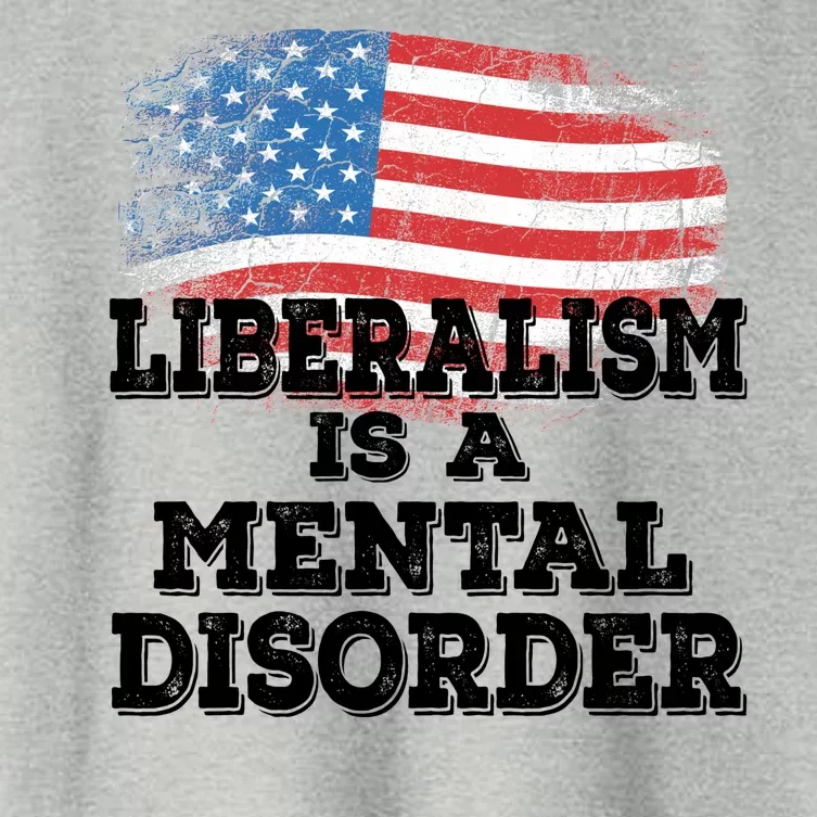 Liberalism Is A Mental Disorder Women's Crop Top Tee