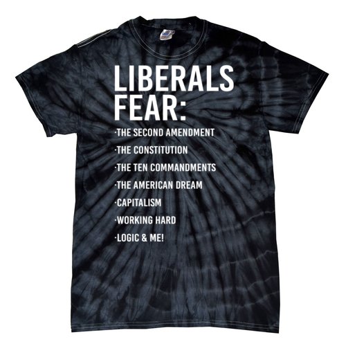 Liberals Fear Conservative Republican Tie-Dye T-Shirt
