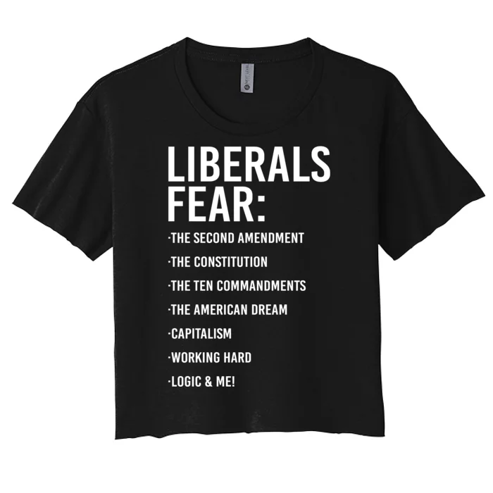 Liberals Fear Conservative Republican Women's Crop Top Tee